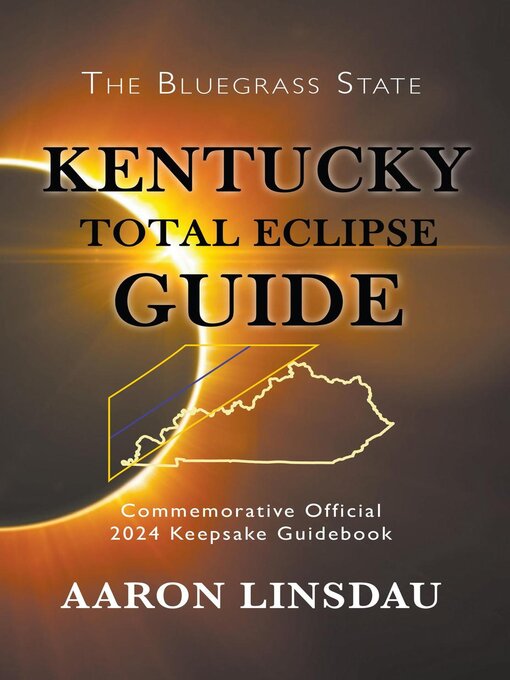 Title details for Kentucky Total Eclipse Guide by Aaron Linsdau - Available